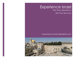 Experience Israel with Tirosh Expeditions 2013 Tour Brochure