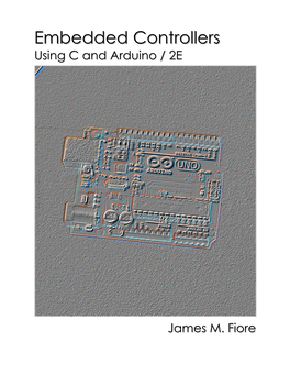 Embedded Controllers Using C and Arduino / 2E