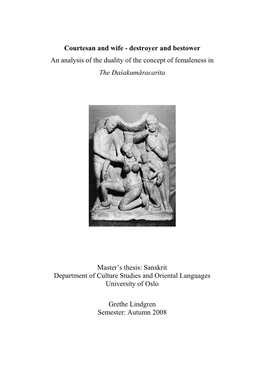 Courtesan and Wife - Destroyer and Bestower an Analysis of the Duality of the Concept of Femaleness in the Daśakumāracarita