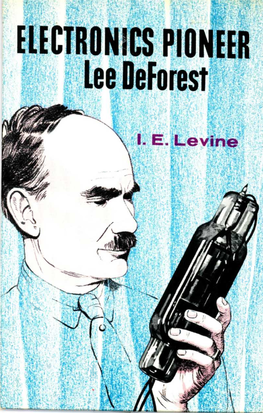 ELECTRONICS PIONEER Lee De Forest