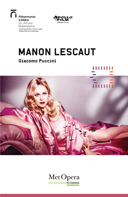 MANON LESCAUT Giacomo Puccini Dyrektor Naczelny Tomasz Bęben