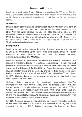 Rowan Atkinson Comic Actor and Writer Rowan Atkinson Starred on the TV Series Not the Nine O'clock News and Blackadder