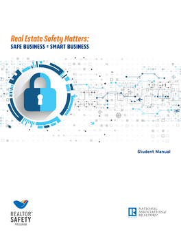 Real Sstate Safey Matters: Safe Business = Smart