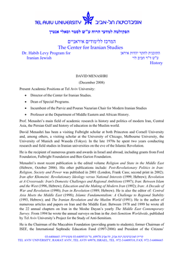 DAVID MENASHRI (December 2008) Present Academic Positions at Tel Aviv University: • Director of the Center for Iranian Studies