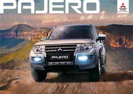 Pajero’S High Quality Features, Ultimate Performance and Revolutionary Technology Have Made It a Legend Since 1983