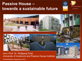 Passive House -Towards a Sustainable Future (2014)