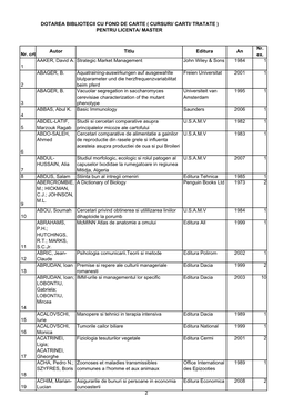 DOTAREA BIBLIOTECII CU FOND DE CARTE ( CURSURI/ CARTI/ TRATATE ) PENTRU LICENTA/ MASTER Nr. Crt. Autor Titlu Editura an Nr