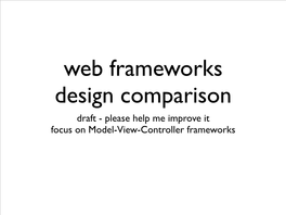 Please Help Me Improve It Focus on Model-View-Controller Frameworks Controllers