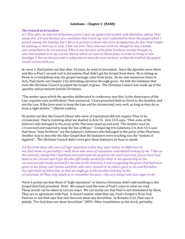 Galatians – Chapter 2 (NASB) the Council at Jerusalem 2:1 Then After an Interval of Fourteen Years I Went up Again to Jerusalem with Barnabas, Taking Titus Along Also