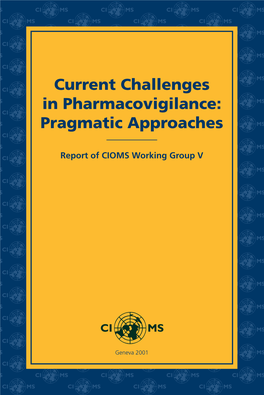 Current Challenges in Pharmacovigilance: Pragmatic Approches