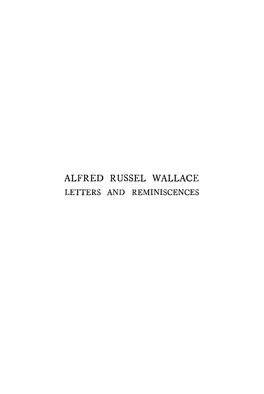 Alfred Russel Wallace Letters and Reminiscences