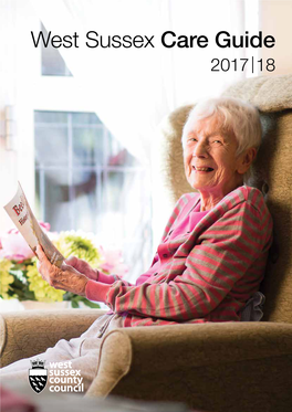 West Sussex Care Guide 2017 |18 West Sussex Care Guide