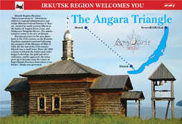 The Angara Triangle Sia , Located in South-Eastern Siberia in the Basins of Angara River, Lena, and Bratsk Severobaikalsk Nizhnyaya Tunguska Rivers
