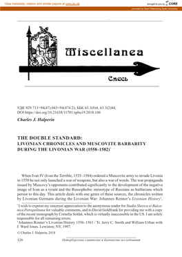 The Double Standard: Livonian Chronicles and Muscovite Barbarity During the Livonian War (1558–1582)*