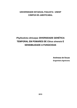 Phyllosticta Citricarpa: DIVERSIDADE GENÉTICA TEMPORAL EM POMARES DE Citrus Sinensis E SENSIBILIDADE a FUNGICIDAS