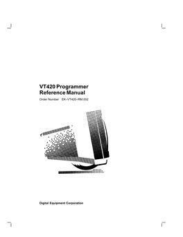 VT420 Programmer Reference Manual Order Number EK–VT420–RM.002
