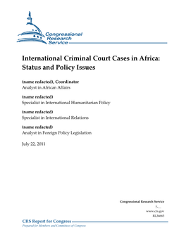 International Criminal Court Cases in Africa: Status and Policy Issues