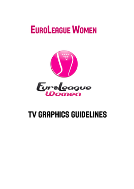 Euroleague Women TV Graphics Guidelines