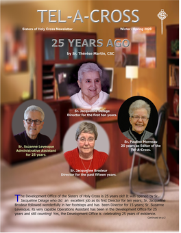 By Sr. Thérèse Martin, CSC T He Development Office of the Sisters Of