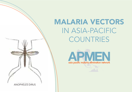 MALARIA VECTORS in ASIA-PACIFIC COUNTRIES APMEN AsiaPacificMalariaEliminationNetwork