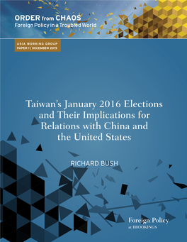 Taiwan's January 2016 Elections and Their Implications for Relations With