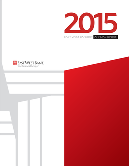 EAST WEST BANCORP ANNUAL REPORT 1 | East West Bancorp 2015 Annual Report 130+ United States