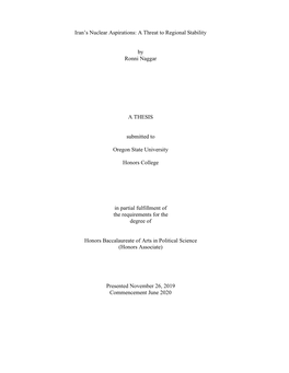 Iran's Nuclear Aspirations: a Threat to Regional Stability by Ronni Naggar a THESIS Submitted to Oregon State University Honor
