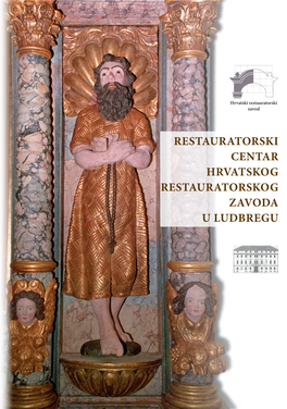 Restauratorski Centar Hrvatskog Restauratorskog Zavoda U Ludbregu