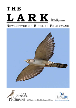 Newsletter of Birdlife Polokwane and Is Published Bimonth- Ly