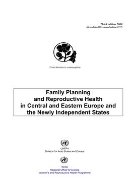 Family Planning and Reproductive Health in Central and Eastern Europe and the Newly Independent States