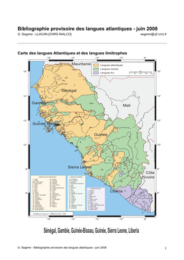 Sénégal, Gambie, Guinée-Bissau, Guinée, Sierra Leone, Liberia