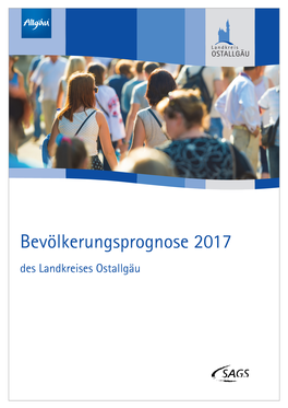 Bevölkerungsprognose 2017 Des Landkreises Ostallgäu Herausgeber