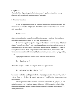 Chapter 15 the Tools of Time-Dependent Perturbation Theory Can Be Applied to Transitions Among Electronic, Vibrational, and Rotational States of Molecules