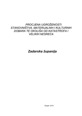 Procjena Ugroženosti Stanovništva, Materijalnih I Kulturnih Dobara Te Okoliša Od Katastrofa I Velikih Nesreća