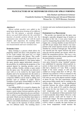 MANUFACTURE of Sic REINFORCED STEELS by SPRAY FORMING John Banhart and Heinrich Grützner Fraunhofer-Institute for Manufacturing and Advanced Materials Wiener Str