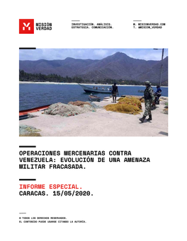 Operaciones Mercenarias Contra Venezuela: Evolución De Una Amenaza Militar Fracasada