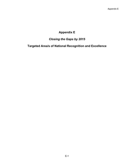 Appendix E Closing the Gaps by 2015 Targeted Area/S of National Recognition and Excellence