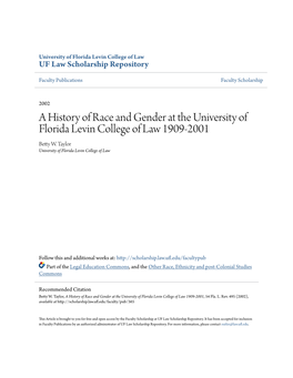 A History of Race and Gender at the University of Florida Levin College of Law 1909-2001 Betty W