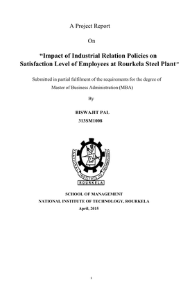 Impact of Industrial Relation Policies on Satisfaction Level of Employees at Rourkela Steel Plant”