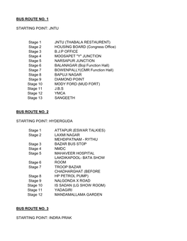 BUS ROUTE NO. 1 STARTING POINT: JNTU Stage 1 JNTU