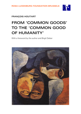 From 'Common Goods' to the 'Common Good of Humanity'