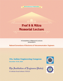 Prof S K Mitra Memorial Lecture Mr Ajay Singhal Indian Radio Regulatory Service Government of India