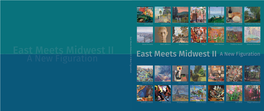 East Meets Midwest II a New Figuration