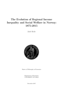 The Evolution of Regional Income Inequality and Social Welfare in Norway: 1875-2015