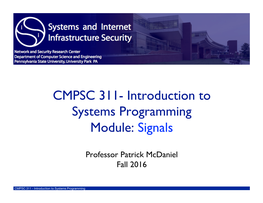CMPSC 311- Introduction to Systems Programming Module: Signals