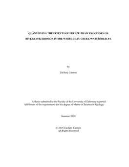 QUANTIFYING the EFFECTS of FREEZE-THAW PROCESSES on RIVERBANK EROSION in the WHITE CLAY CREEK WATERSHED, PA by Zachary Cannon A