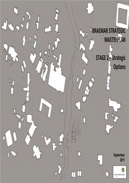 Braemar Strategic Masterplan Stage 2