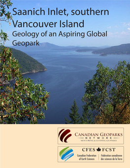 Saanich Inlet, Southern Vancouver Island Geology of an Aspiring Global Geopark Saanich Inlet: an Aspiring Global Geopark