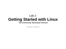 Getting Started with Linux the Extremely Illustrated Version