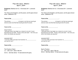 Pray Like Jesus - Week 6 Pray Like Jesus - Week 6 April 7, 2019 April 7, 2019